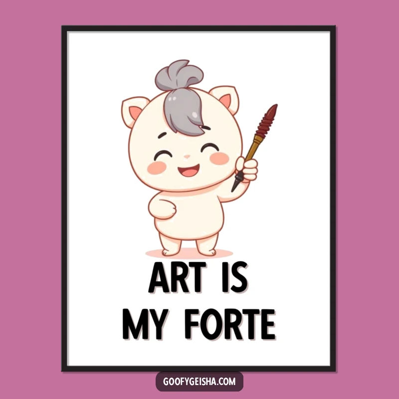 Funny Calligraphy Poster: Proud Artist Art, Hilarious Funny Gift for Walls