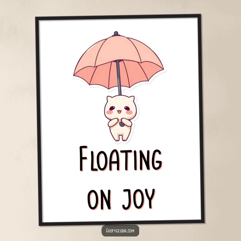 Funny Poster: Illustration of a Kawaii character with an oversized umbrella floating gently upwards.