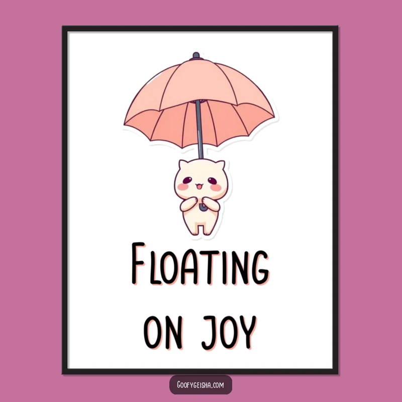 Funny Kawaii Poster: Floating Umbrella Art - Hilarious Wall Decor for Dreamers