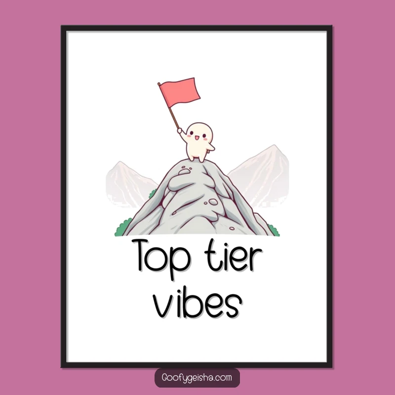 Funny Kawaii Mountaintop Victory Poster: Inspiring Wall Art for Humor Lovers