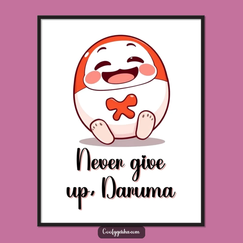 Funny Free Printable Wall Art: Daruma Persistence, Motivational Downloadable Art!
