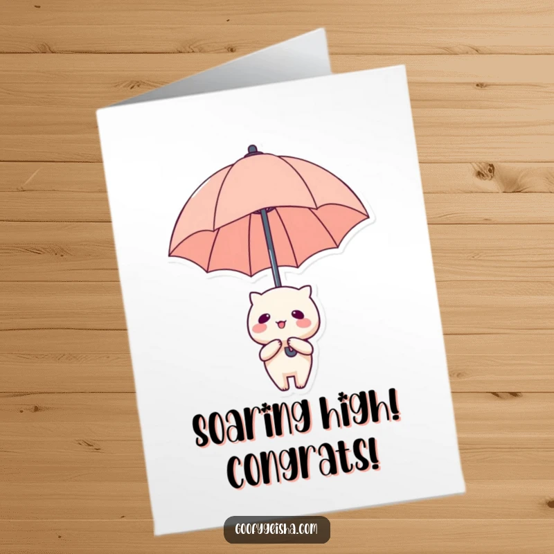 Funny free printable congratulations card with a Kawaii character floating upwards with an oversized umbrella, celebrating dreams achieved.