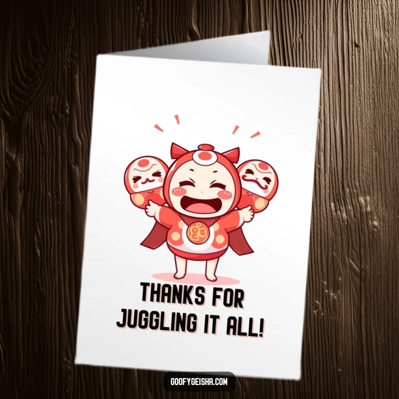 Funny Free Printable Thank You Card: Bewildered Kawaii character juggles three bright daruma dolls, expressing thanks with a smile.